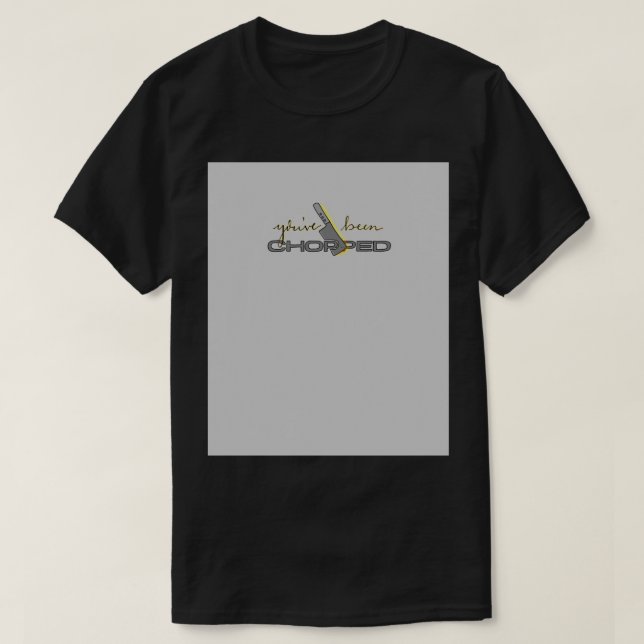 You&x27;ve Been Chopped  Apron T-Shirt (Design Front)
