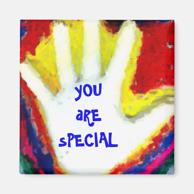 yOUaRE sPECIAL Magnet (Front)