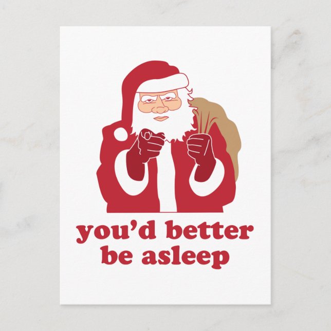 You'd Better Be Asleep Santa Holiday Postcard (Front)
