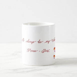 You'll Always Be My Valentine Lesbian Hearts Flag Coffee Mug
