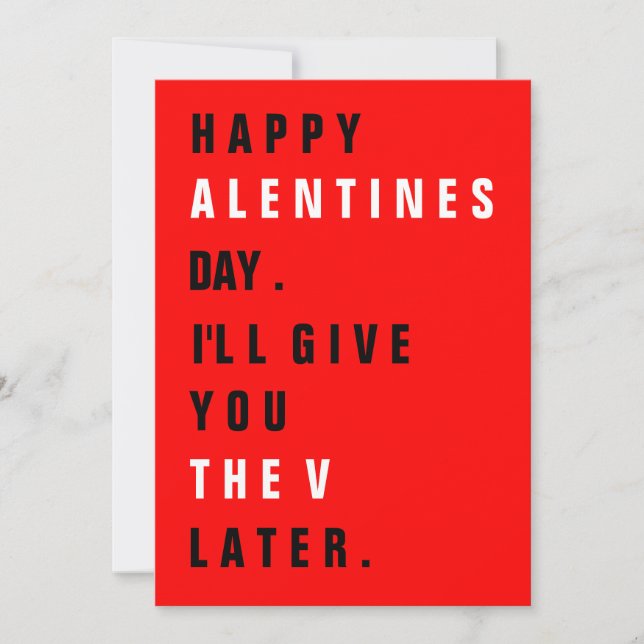 You'll Get the "V" Later Valentine's Day Card (Front)