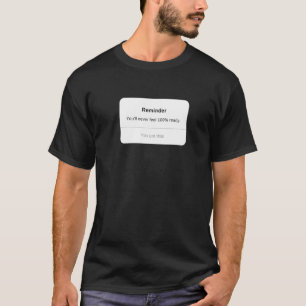 You'll Never Be 100 Percent Ready But You Got This T-Shirt