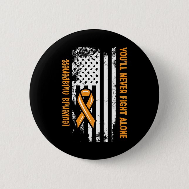 You'll Never Fight Alone Blood Cancer Leukaemia Aw 2 Inch Round Button (Front)