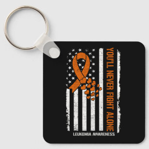 You'll Never fight Alone Blood Cancer Leukemia Awa Keychain