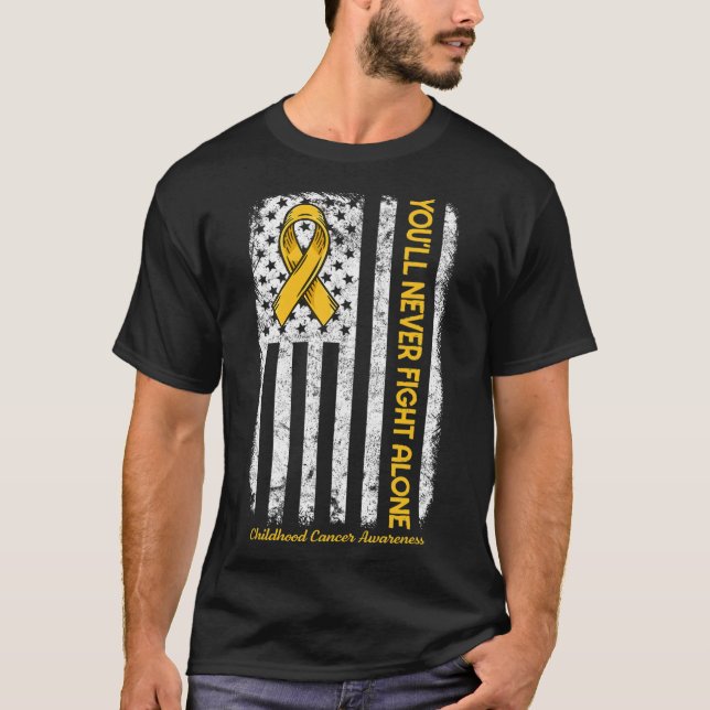You'll Never Fight Alone Flag Childhood Cancer Awa T-Shirt (Front)
