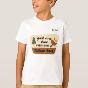 "You'll Never Know Unless You Go"  Custom Boy's T-Shirt