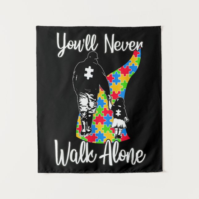You'll Never Walk Alone Father Daughter Autism Tapestry (Front)