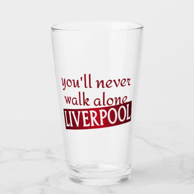 you'll never walk alone Liverpool Glass (Front)