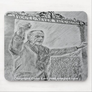 You'll Never Walk Alone Mousepad Colin Carr-Nall