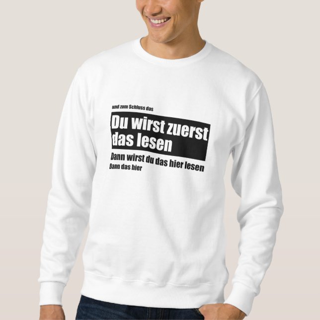 You'll Read This First - Meme Funny Saying Sweatshirt (Front)