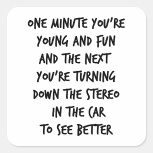Young and Fun Square Sticker