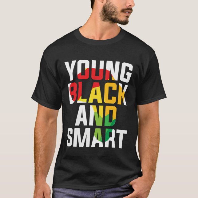 Young Black and Smart I Am The Strong African Quee T-Shirt (Front)