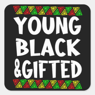 Young Black & Gifted Square Sticker