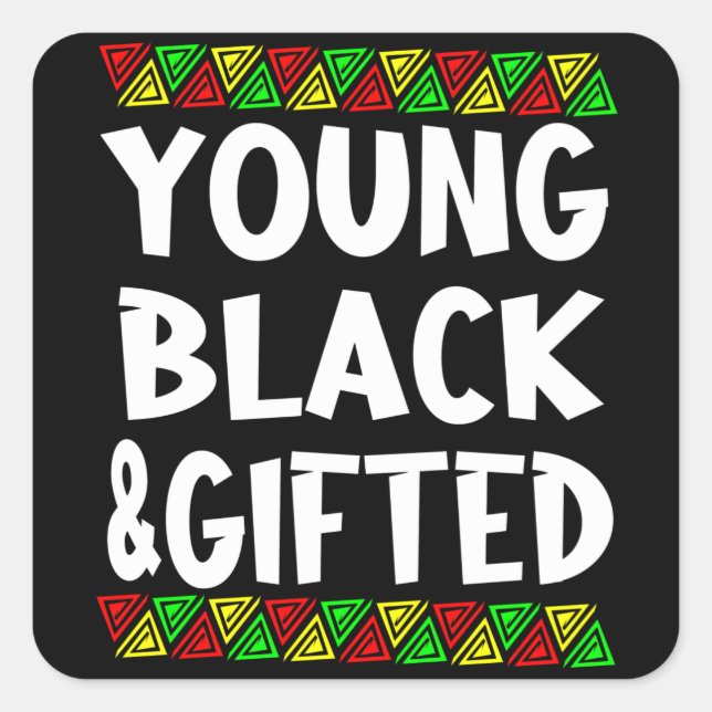 Young Black & Gifted Square Sticker (Front)