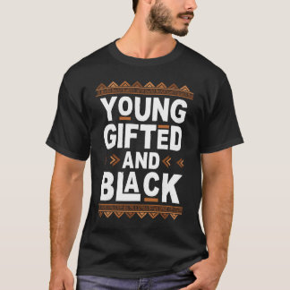 Young ed And Black Afro Black History Month Melani T-Shirt