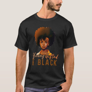 Young ed & Black African American Black History Mo T-Shirt