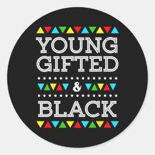 Young Gifted And Black African Pride Black History Classic Round Sticker