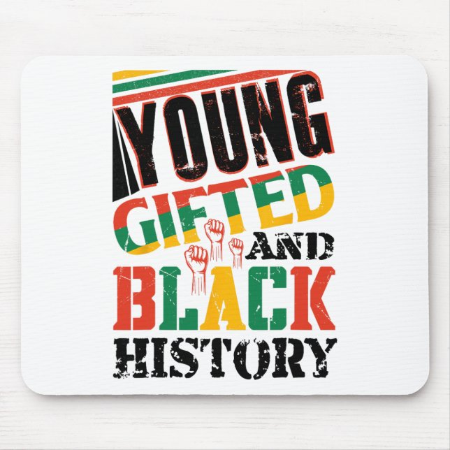 Young Gifted And Black History  Mouse Pad (Front)