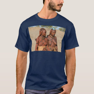Young Himba women wearing headgear and decorations T-Shirt