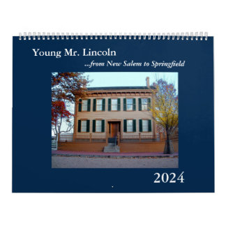 Young Mr. Lincoln--New Salem to Springfield Calend Calendar