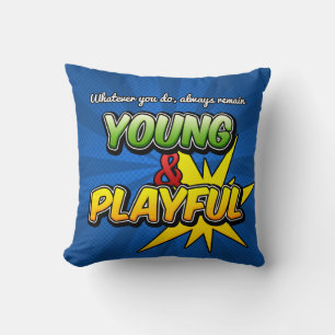Young&Playful Inspirational Pillow