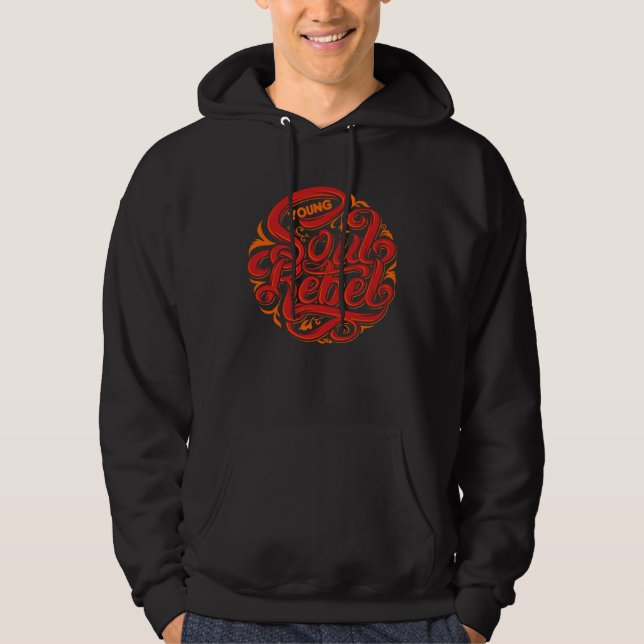 Young Soul Rebel Text Apparel  Idea Hoodie (Front)