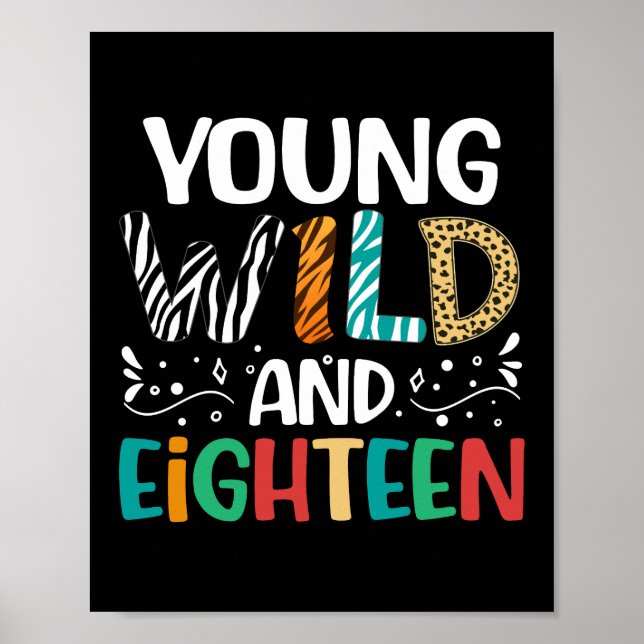Young Wild And Eighteen Funny 18th Birthday Poster (Front)