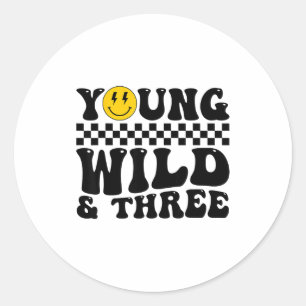 Young Wild And Three Groovy Retro 3 Years Old Kid  Classic Round Sticker