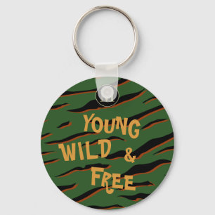Young Wild Free Quote Tiger Stripes Keychain