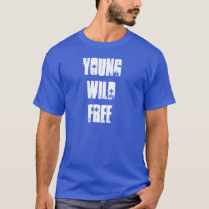 YOUNG WILD & FREE T-Shirt