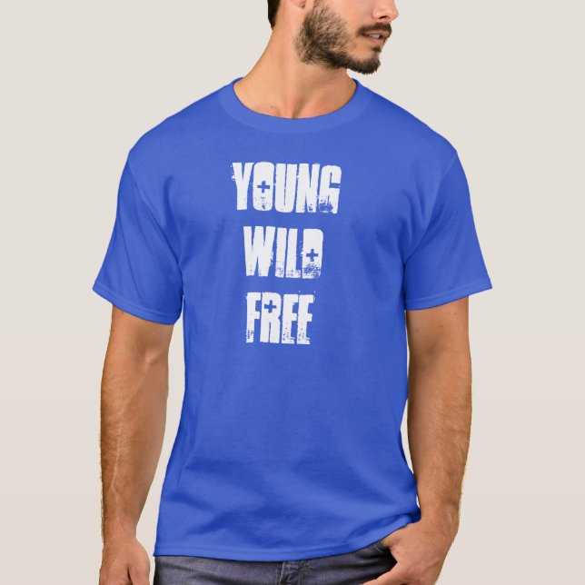 YOUNG WILD & FREE T-Shirt (Front)