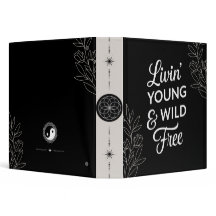 Young, Wild, & Free- Yin Yang Binder