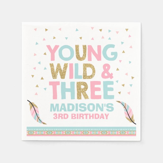 Young Wild & Three Birthday Party Napkin Pink Gold (Front)