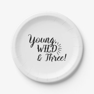Young, Wild & Three Birthday plate