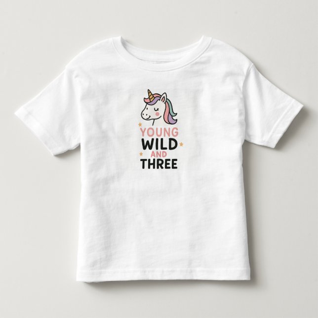 Young Wild & Three  Toddler T-shirt (Front)