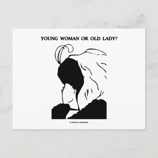 Young Woman Or Old Lady? (Optical Illusion) Postcard (Front)