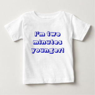 Younger boy twin...I'm two minutes younger! Baby T-Shirt