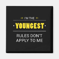 Youngest Child Rules Don't Apply To Me Funny Sibli