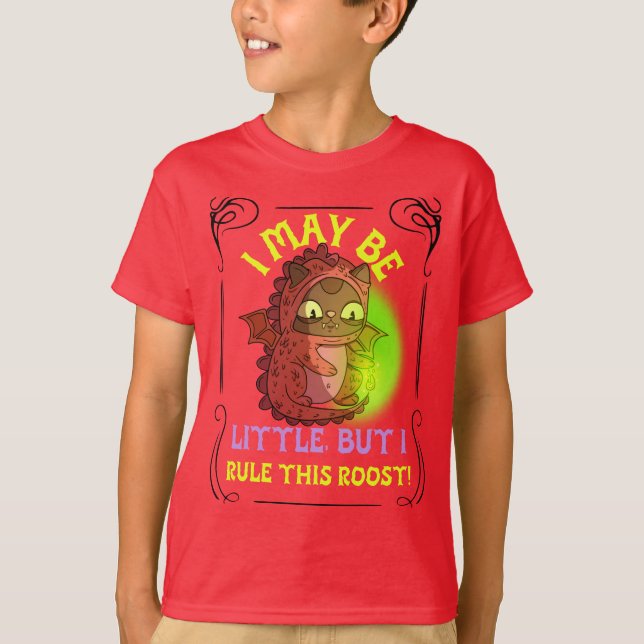Youngest rules roost T-Shirt (Front)