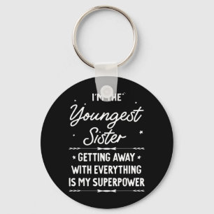 Youngest Sister Rules Dont Apply To Funny Sibling Keychain