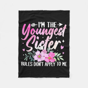 Youngest Sister Tee Rules Don't Apply To Me Funny Fleece Blanket