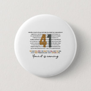 Your 41 Is Coming God Faith Christian  2 Inch Round Button