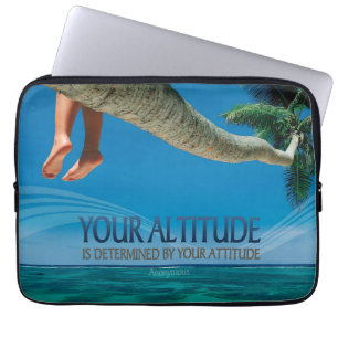 "Your altitude / attitude" Inspirational Quote Laptop Sleeve