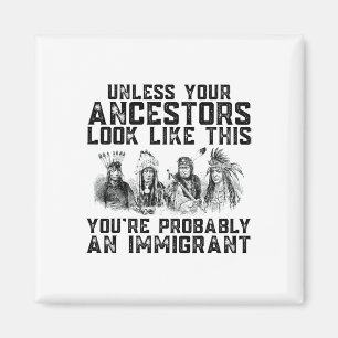 Your Ancestors Look Like This You're Probably An I Magnet