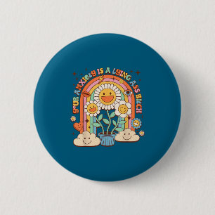 Your Anxiety Is A Lying Motivation Groovy Flower 2 Inch Round Button