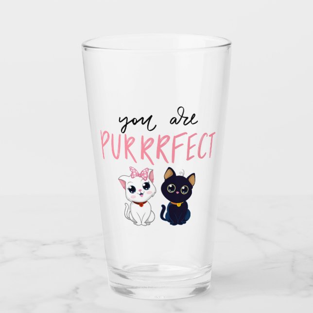 Your are Purrrfect Glass (Front)