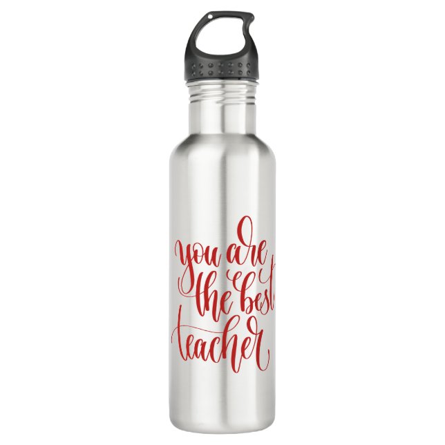 Your Are The Best Teacher 710 Ml Water Bottle (Front)