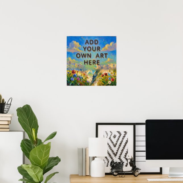  Your  artwork  -   custom  Poster (Home Office)