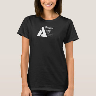 Your Attitude Determines How Well You Do What Your T-Shirt