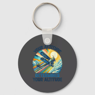 Your Attitude Determines Your Altitude Motivationa Keychain